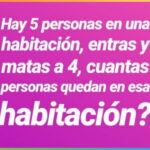 Hay 5 personas en una habitación, entras y matas a 4