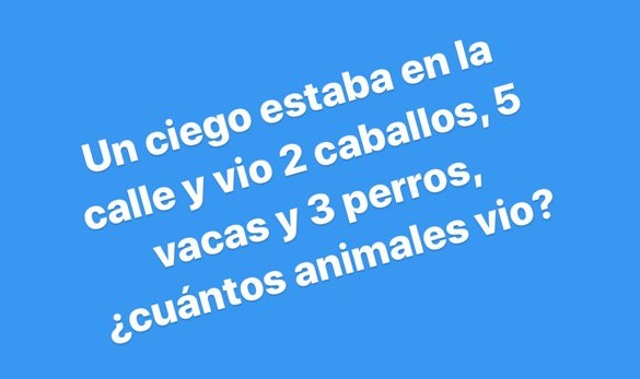 Un ciego estaba en la calle y vio 2 caballos